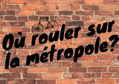 Où rouler sur la métropole ?