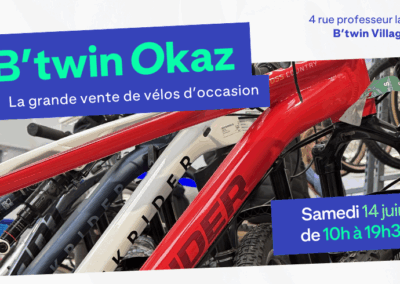 B’TWIN OKAZ : La grande vente de vélos d’occasion 🚲